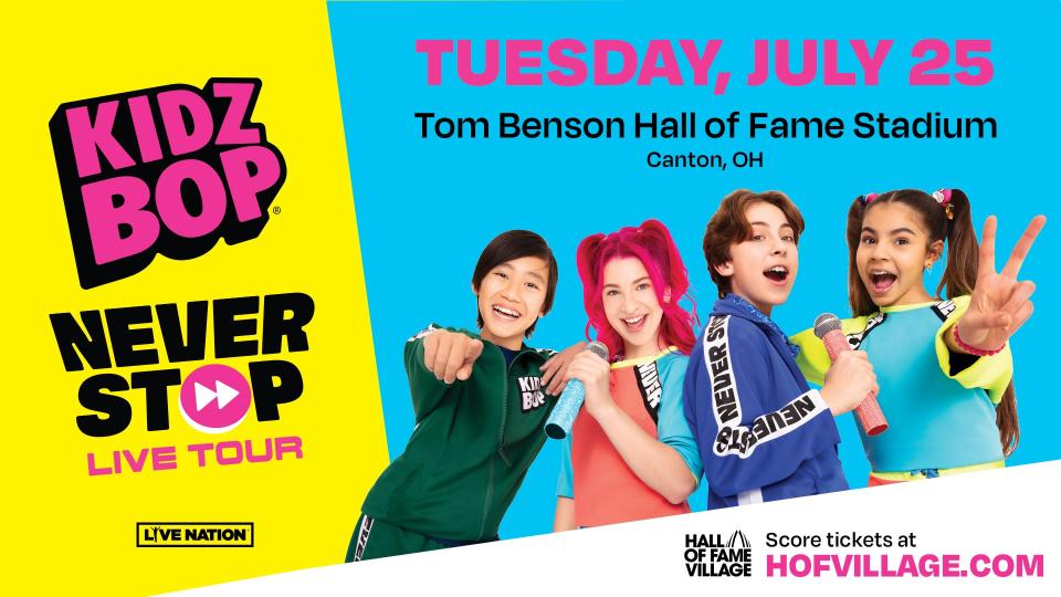 Kidz Bop, a nationally touring children's singing group, will be in concert on July 25 at Tom Benson Hall of Fame Stadium in Canton.