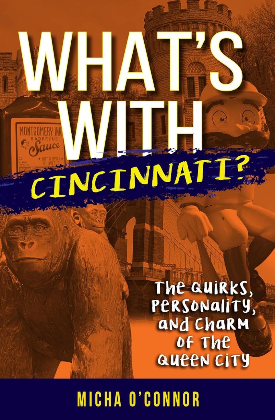 “What's With Cincinnati? The Quirks, Personality, and Charm of the Queen City” by Micha O’Connor explains what makes Cincinnati tick, from our favorite foods and local icons to the way we talk.