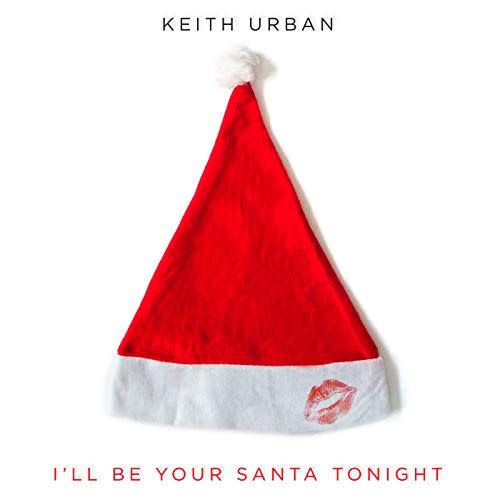 20) "I'll Be Your Santa Tonight" by Keith Urban
