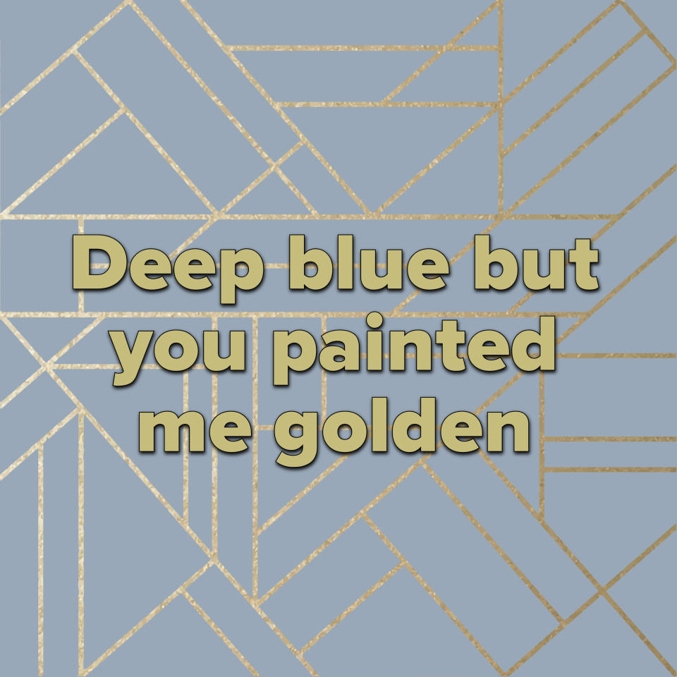 Photo of blue and gold background with lyrics from Dancing With Our Hands Tied by Taylor Swift in text