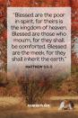 <p>“Blessed are the poor in spirit, for theirs is the kingdom of heaven. Blessed are those who mourn, for they shall be comforted. Blessed are the meek, for they shall inherit the earth.”</p><p><strong>The Good News: </strong>God’s love and mercy transcend and confound the expectations of this world.</p>