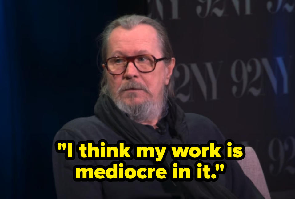 "I think my work is mediocre in it."