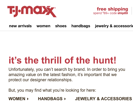 You can’t search by brand on T.J. Maxx’s website