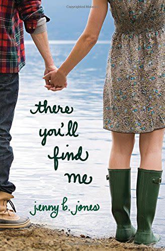 <i>There You'll Find Me</i> by Jenny B. Jones
