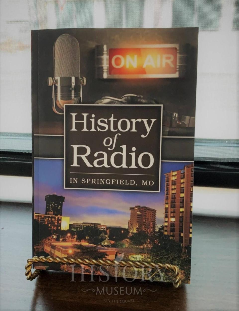 "History of Radio in Springfield, Missouri" includes over 45 stories of broadcast professionals from Springfield. A book signing event is being held by the History Museum on the Square on Saturday, May 13 at 2 p.m. at the historic Fox Theatre.