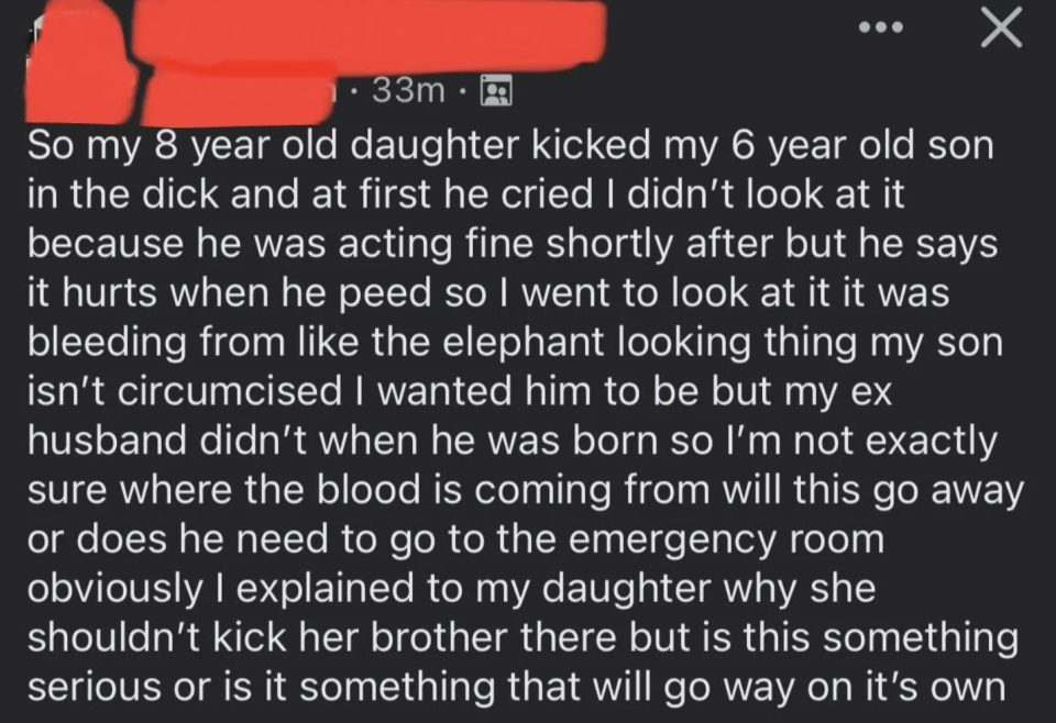 Text in image: Parent describes their 8-year-old daughter kicking their 6-year-old son in the groin. Son later experiences pain and blood in urine. Parent seeks advice on whether to visit the emergency room