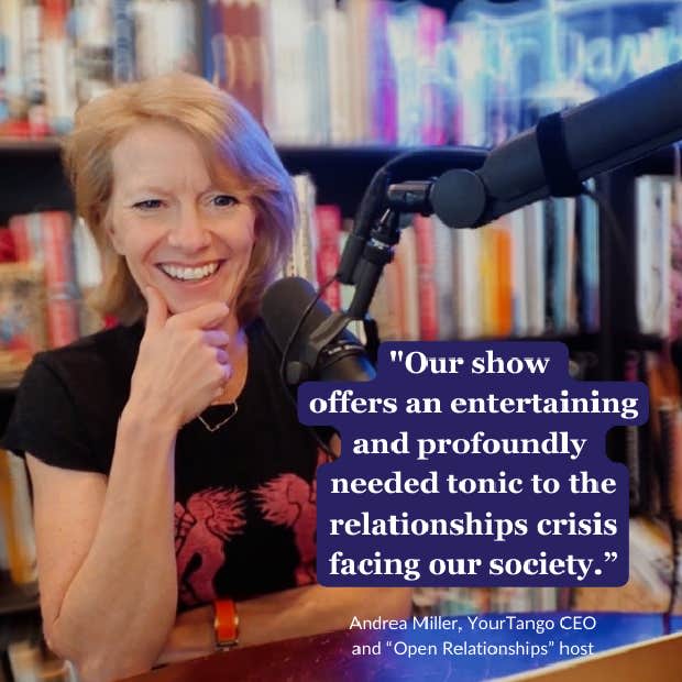 Andrea Miller of YourTango's Open Relationships podcast