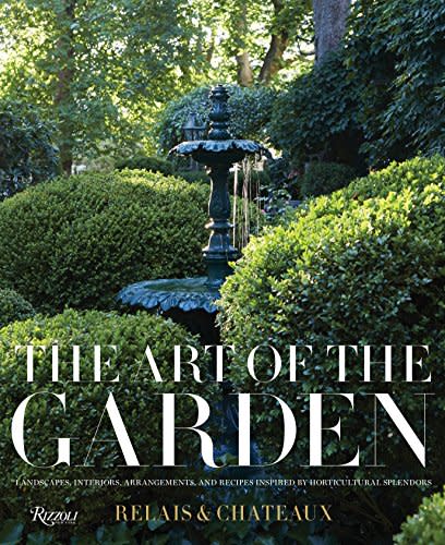 The Art of the Garden by Relais & Chateaux North America