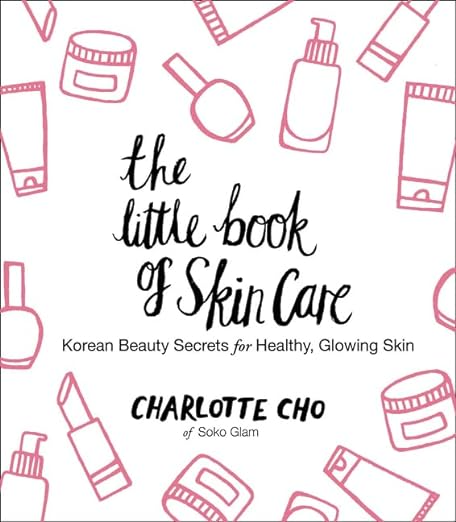 The Little Book of Skincare: Korean Beauty Secrets for Healthy, Glowing Skin. PHOTO: Amazon