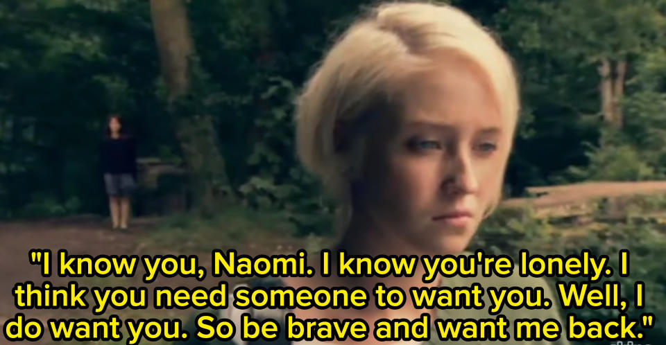 This scene cuts me DEEP. As a queer teen with no one to turn to about my feelings, I completely understand what Naomi was going through here. All I wanted as a teenager was to find a girl who wanted me the way I wanted her. I know seeing this moment would've given me the knowledge that there are people out there going through the same things I was.