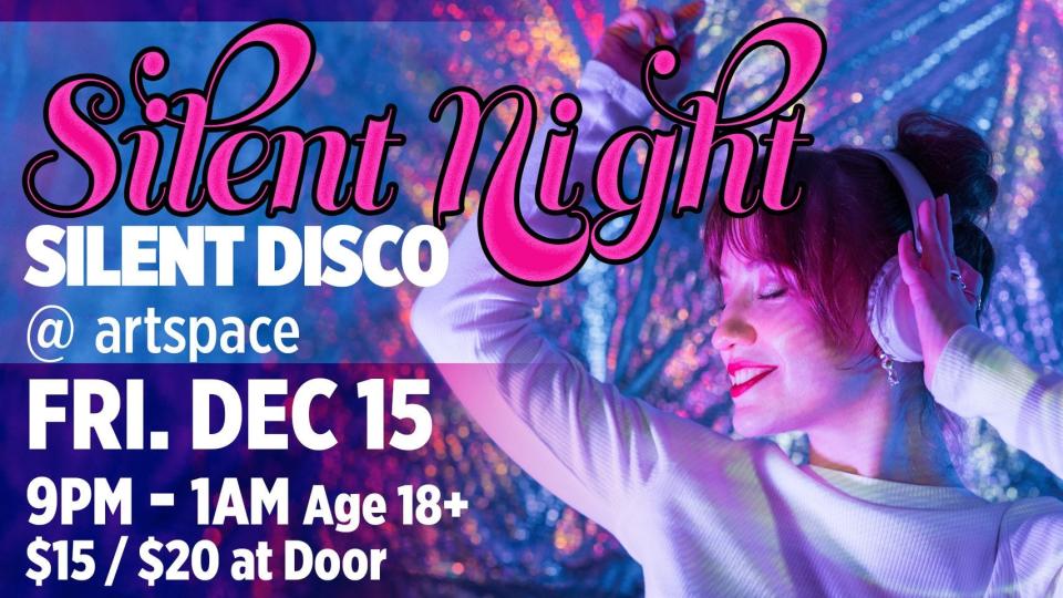 It’s the Shreveport Regional Arts Council’s Silent Night, Silent Disco at artspace.