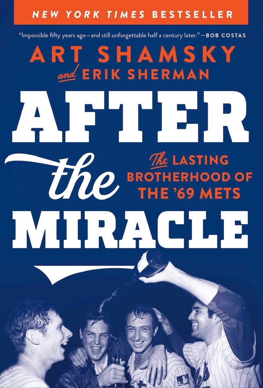 Art Shamsky has written two books, including "After the Miracle," and is working on a third.