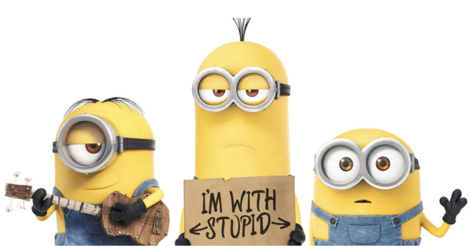 Three Minions, one with a guitar and sign reading "I'm with stupid" pointing to the center Minion