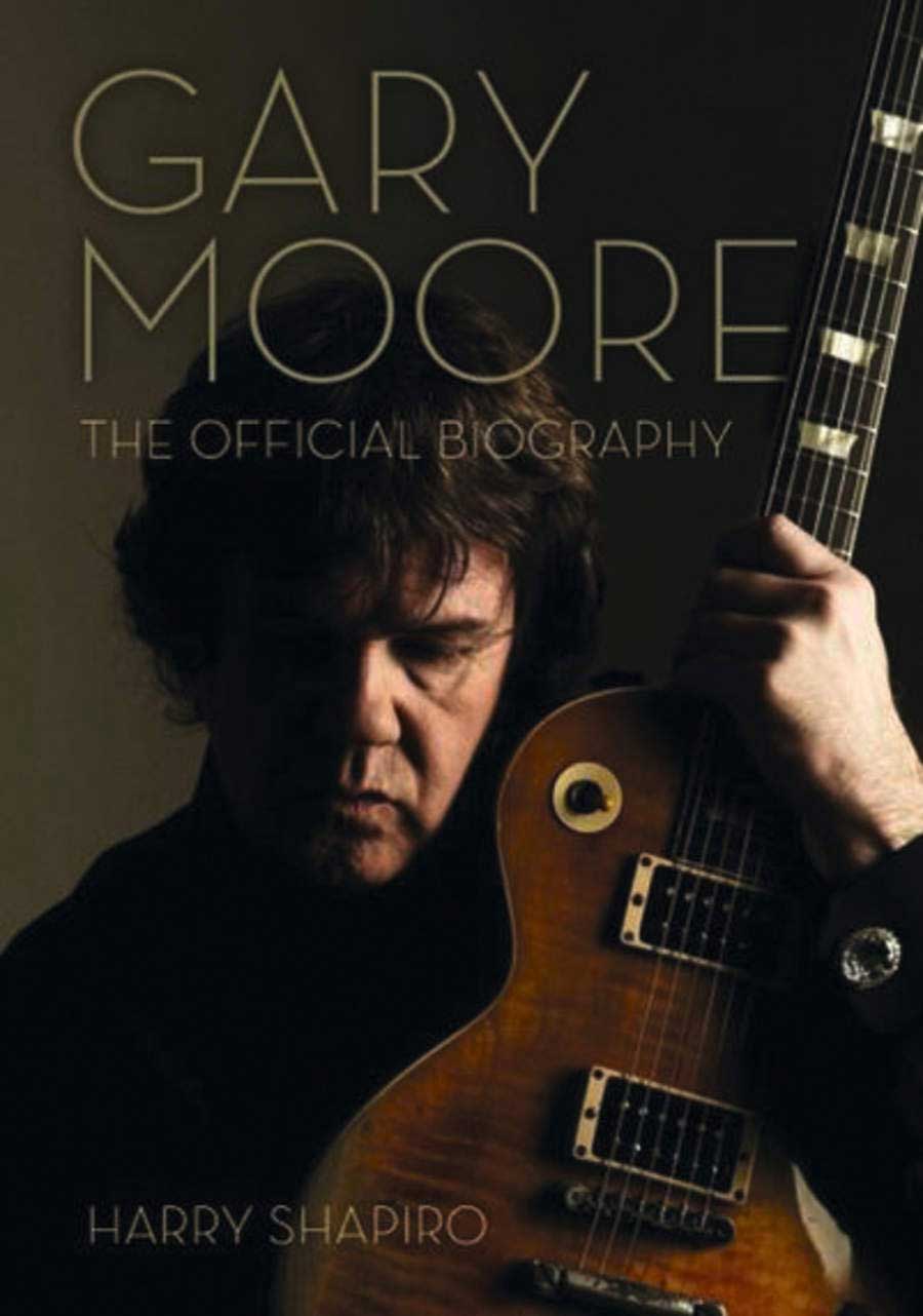 Gary Moore: The Official Biography by Harry Shapiro jacket art