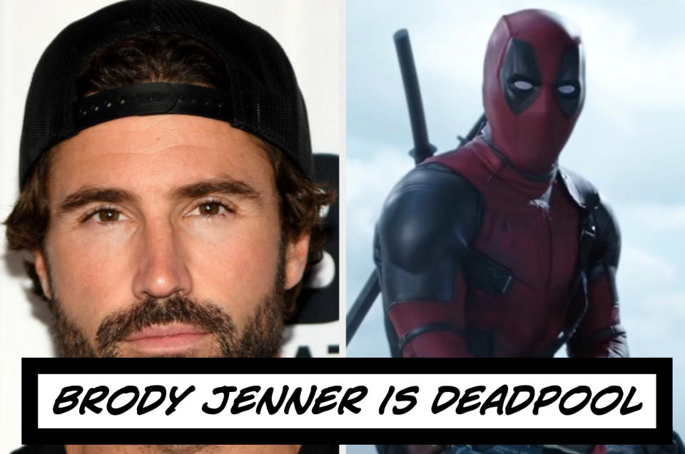 Brody Jenner as Deadpool