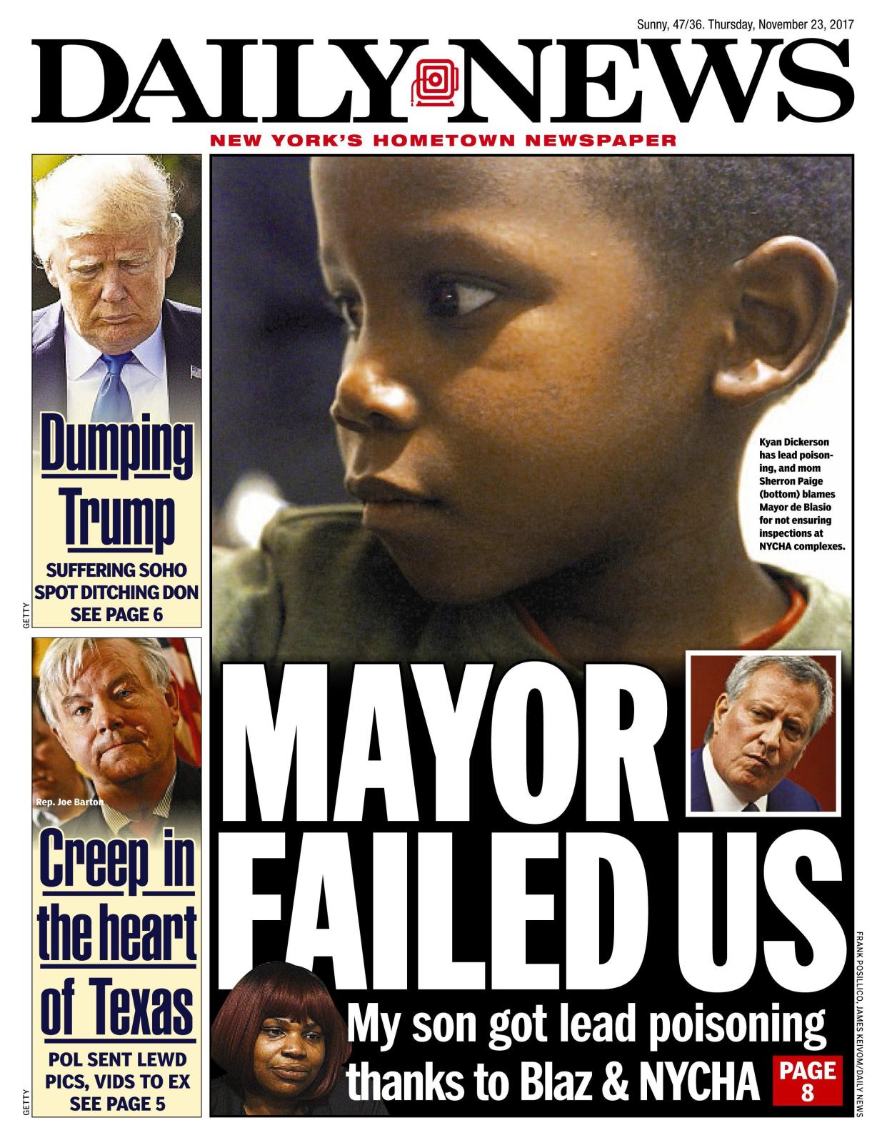 Front page of the November 23, 2017, edition of the New York Daily News: NYCHA tenant Sherron Paige had no idea that her son Kyan Dickerson was at risk for exposure to lead until a routine medical test revealed an alarmingly high level in the child's blood. For Paige, Mayor de Blasio's decision to hide the truth is infuriating. 