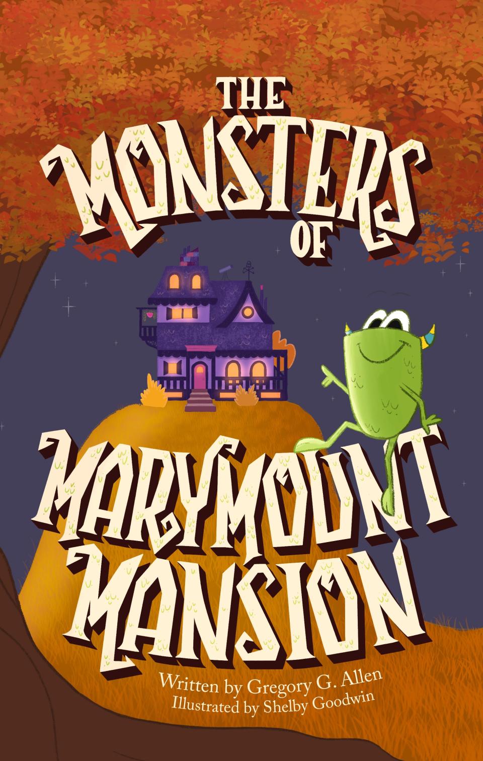 Cover of 'The Monsters of Marymount Mansion,' by Gregory G. Allen.
