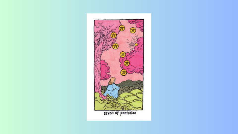 Gemini: 7 of Pentacles