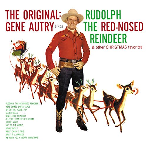 The Original: Gene Autry Sings Rudolph The Red-Nosed Reindeer & Other Christmas Favorites