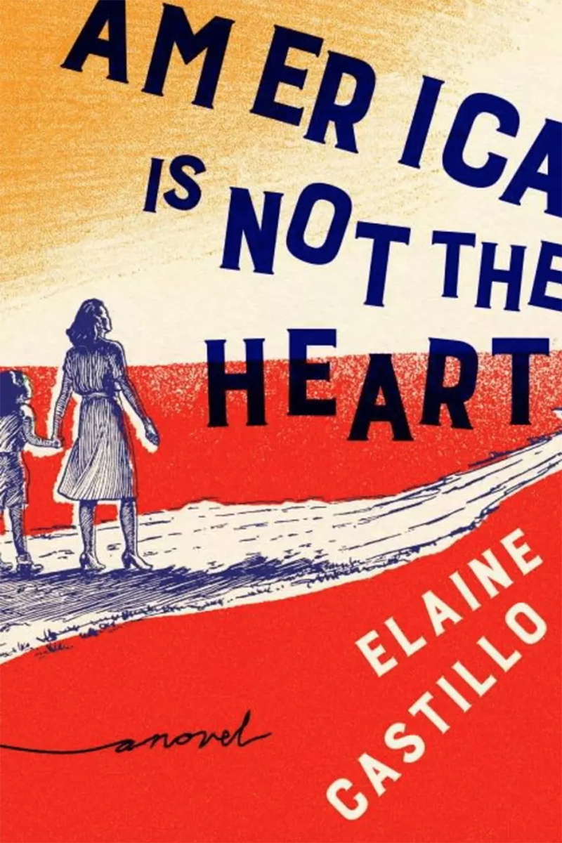 America Is Not the Heart by Elaine Castillo