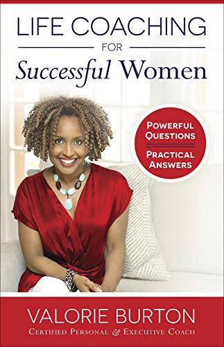 "Life Coaching for Successful Women" by Valorie Burton (Amazon / Amazon)