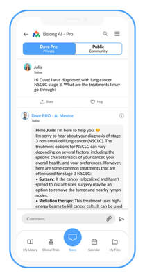 The BelongAI Dave – Cancer Mentor app provides 24/7 accurate, personalized, and proactive support and information for people navigating the cancer journey.