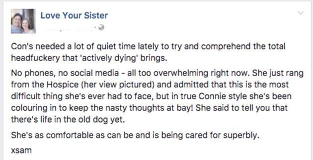 Sam took to Facebook to reveal Connie was having a tough time in the hospice. Photo: Love Your Sister/Facebook