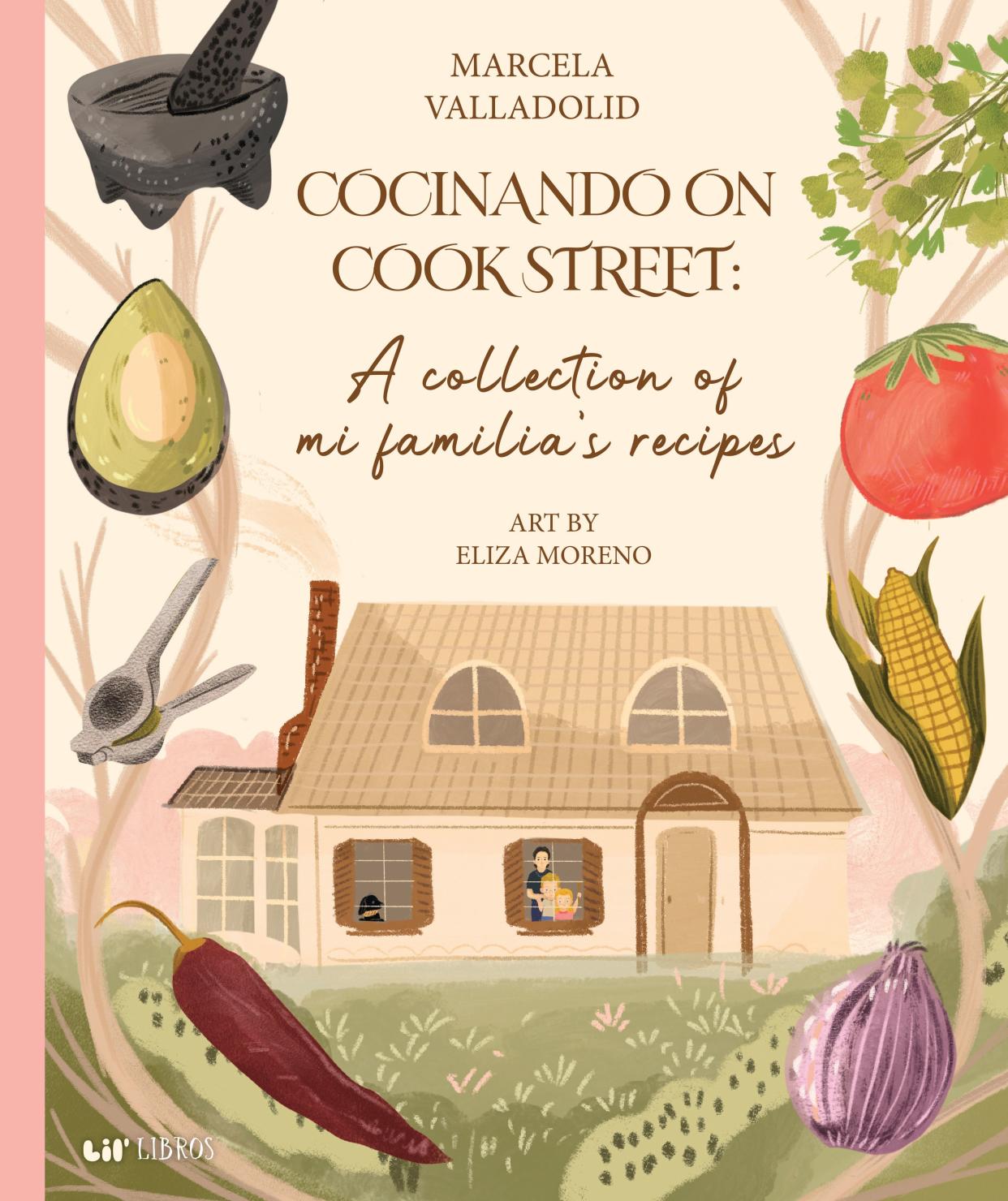 Cocinando on Cook Street: A Collection of Mi Familia's Recipes is Marcela Valladolid's latest cookbook. (Photo: Marcela Valladolid)