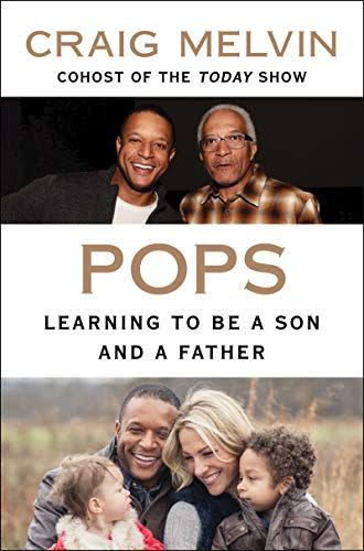 Pops: Learning to Be a Son and a Father