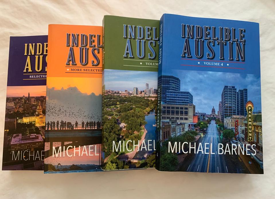 The fourth volume of columnist Michael Barnes' "Indelible Austin," collections of his history columns from the American-Statesman, dropped in late March.