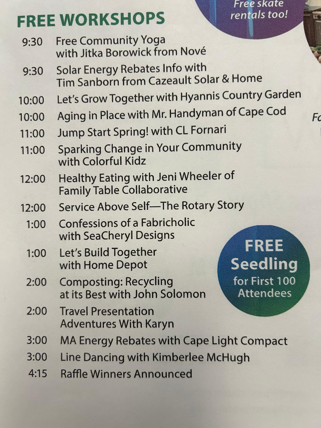 A full list of free workshops that will be going on during the Hyannis Home, Garden and Lifestyle show on March 23 at the Hyannis Youth and Community Center.