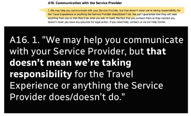 An excerpt from Booking.com's terms of service, one of several examples of where the company says it is not responsible for problems with the 'travel experience.'