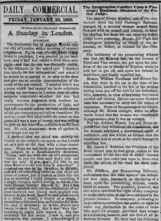 An article from the Cincinnati Commercial in 1860 reports on the legal case of the conductor who forcibly removed Sarah Fossett from a streetcar.