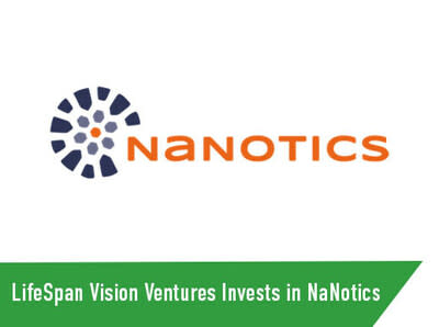 LifeSpan Vision Ventures 投資 NaNotics