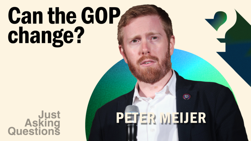 Peter Meijer on the latest episode of Just Asking Questions with the title "Can the GOP Change?"