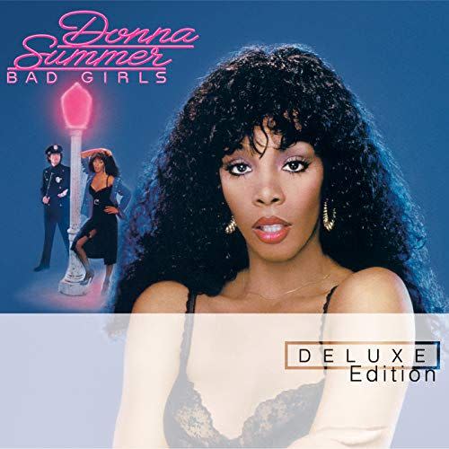 "Bad Girls" by Donna Summer (1979)