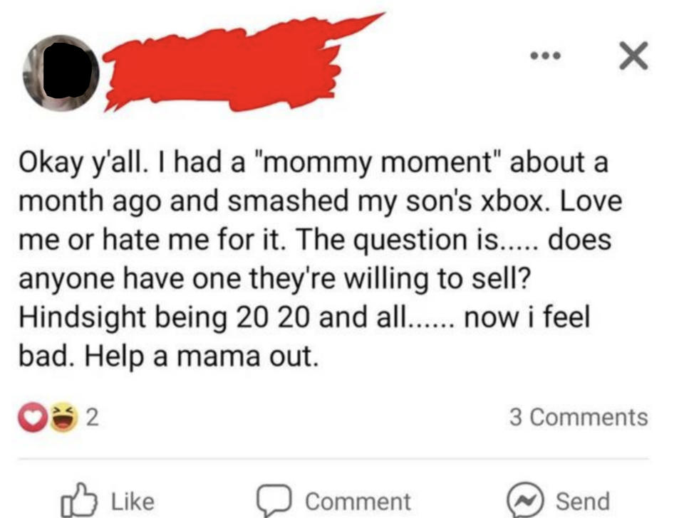 A parent says they had a "mommy moment" and smashed their child's XBox and are now looking for a replacement because they feel bad