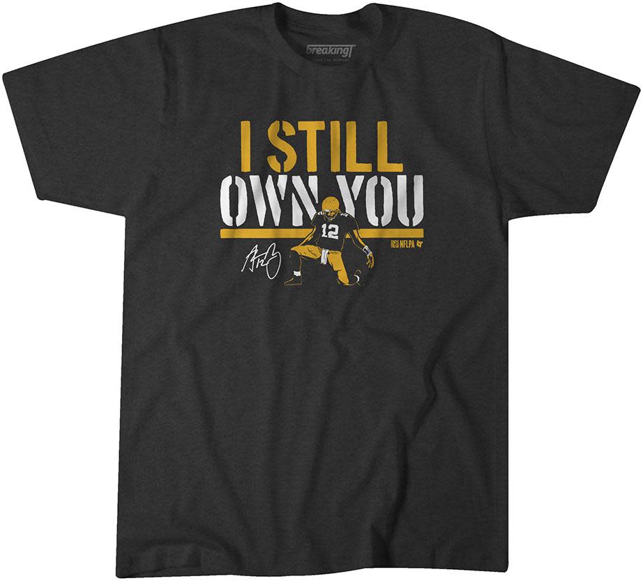 Aaron Rodgers I Still Own You Shirt