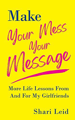 'Make Your Mess Your Message' Book