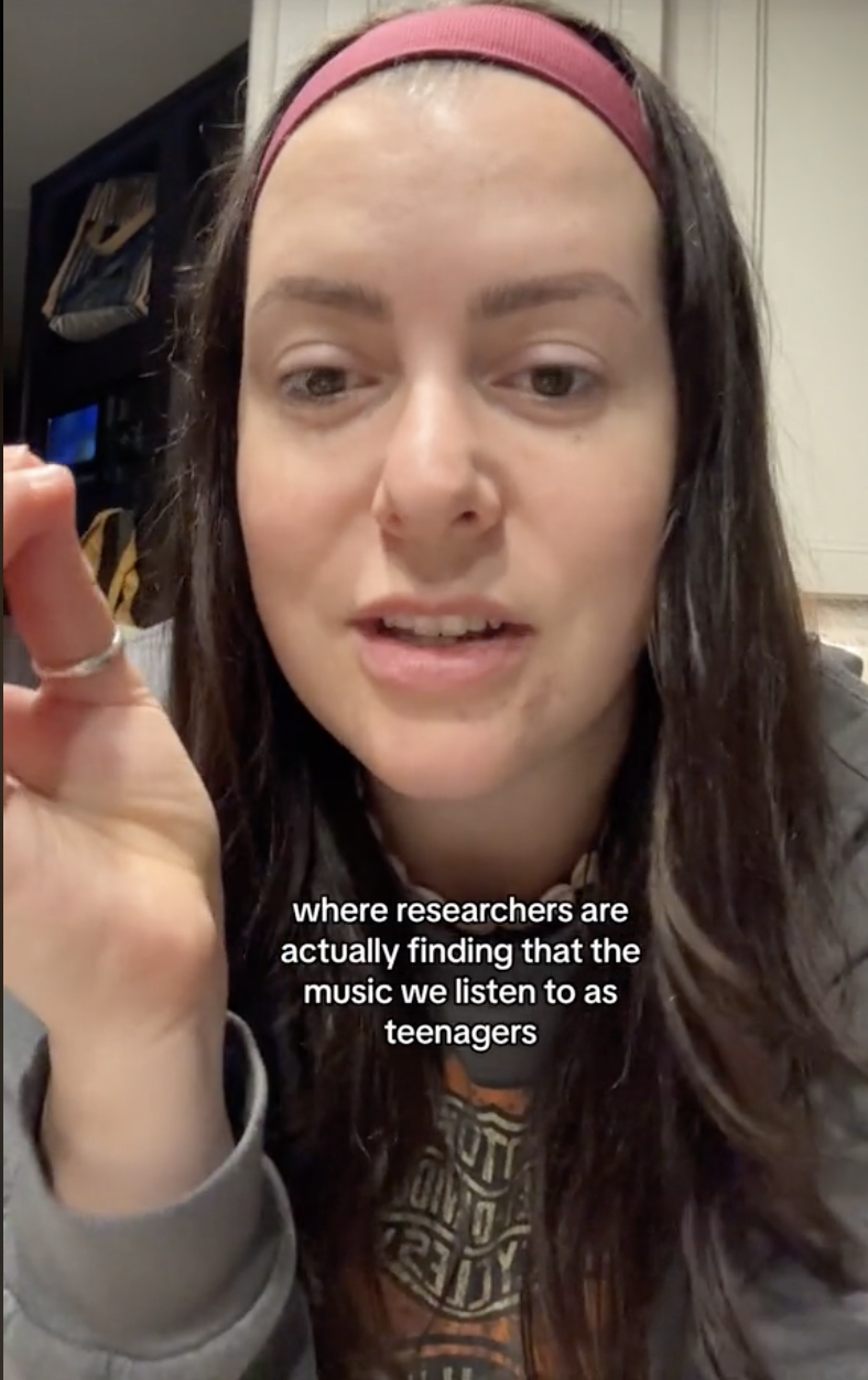 Nikki in a tiktok, caption reads: where researchers are actually finding that the music we listen to as teenagers