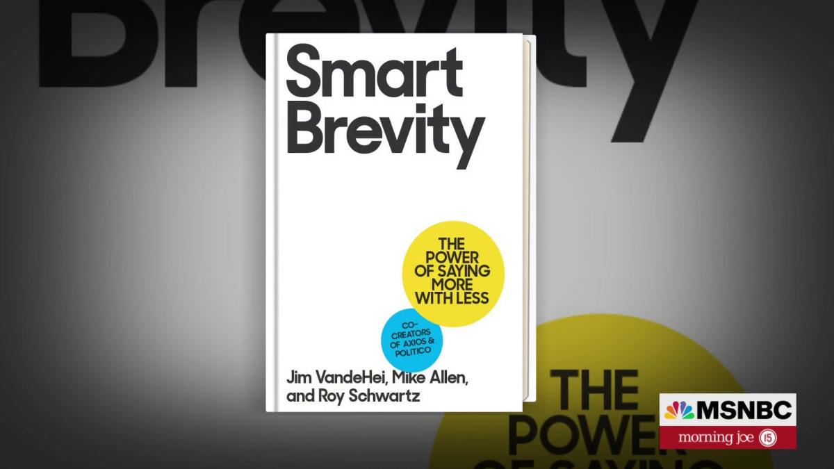 'Smart Brevity' offers tips on effective communication and saying more