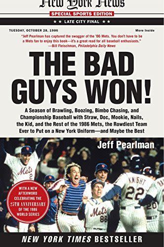 <em>The Bad Guys Won</em>, by Jeff Pearlman