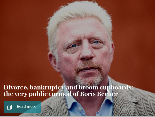 Divorce, bankruptcy and broom cupboards: the very public turmoil of Boris Becker