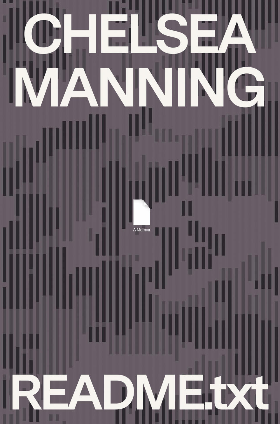 This book cover image released by Farrar, Straus and Giroux shows "README.txt," by Chelsea Manning. (Farrar, Straus and Giroux via AP)