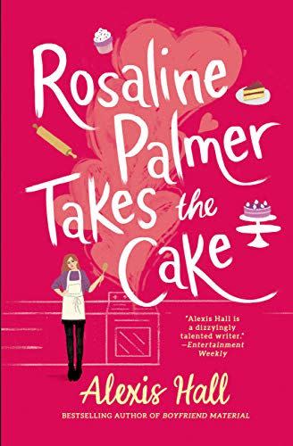 <i>Rosaline Palmer Takes the Cake</i>, by Alexis Hall