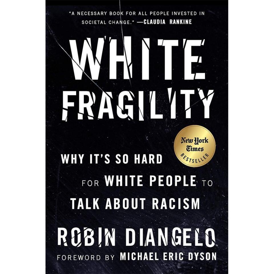 4) White Fragility: Why It's So Hard for White People to Talk About Racism by Robin Diangelo