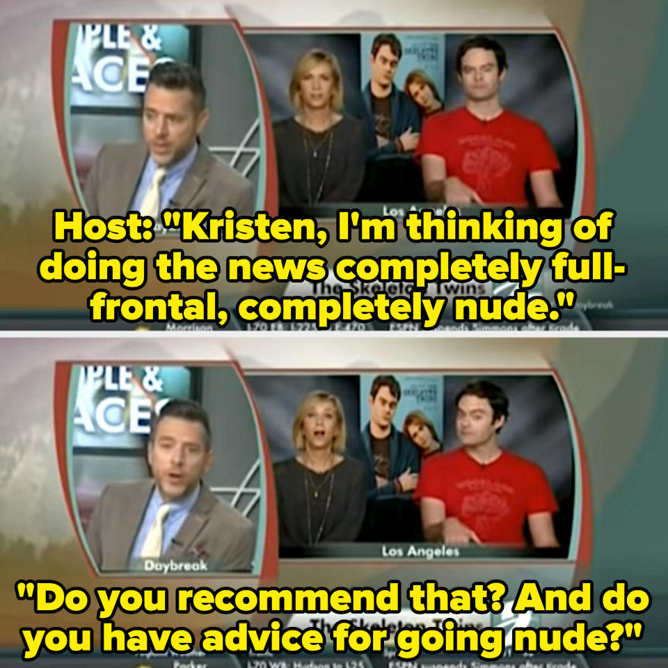 host asking kristen if she recommends for him to do the news fully nude?