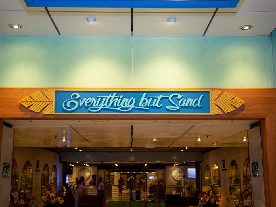 A sign that reads "everything but sand."