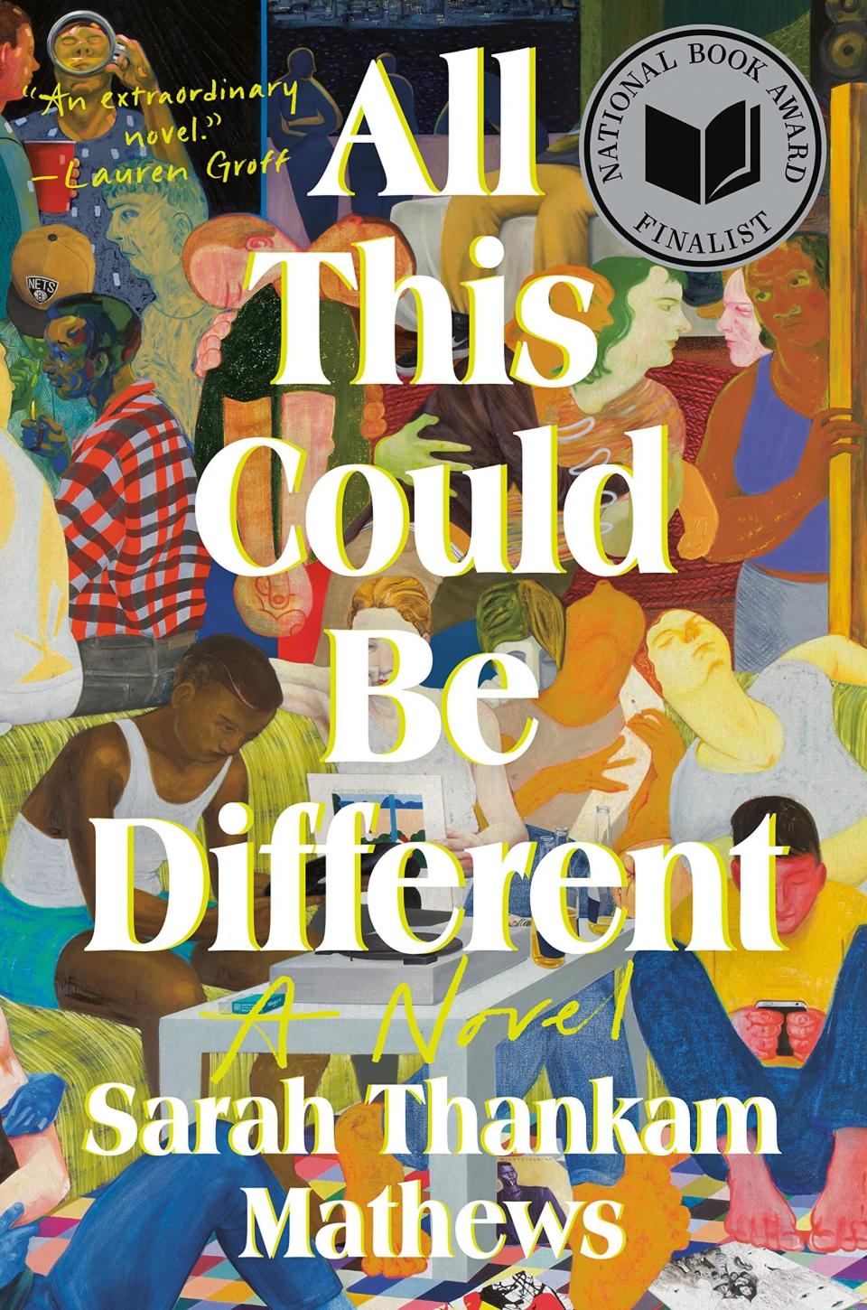 7) All This Could Be Different: A Novel
