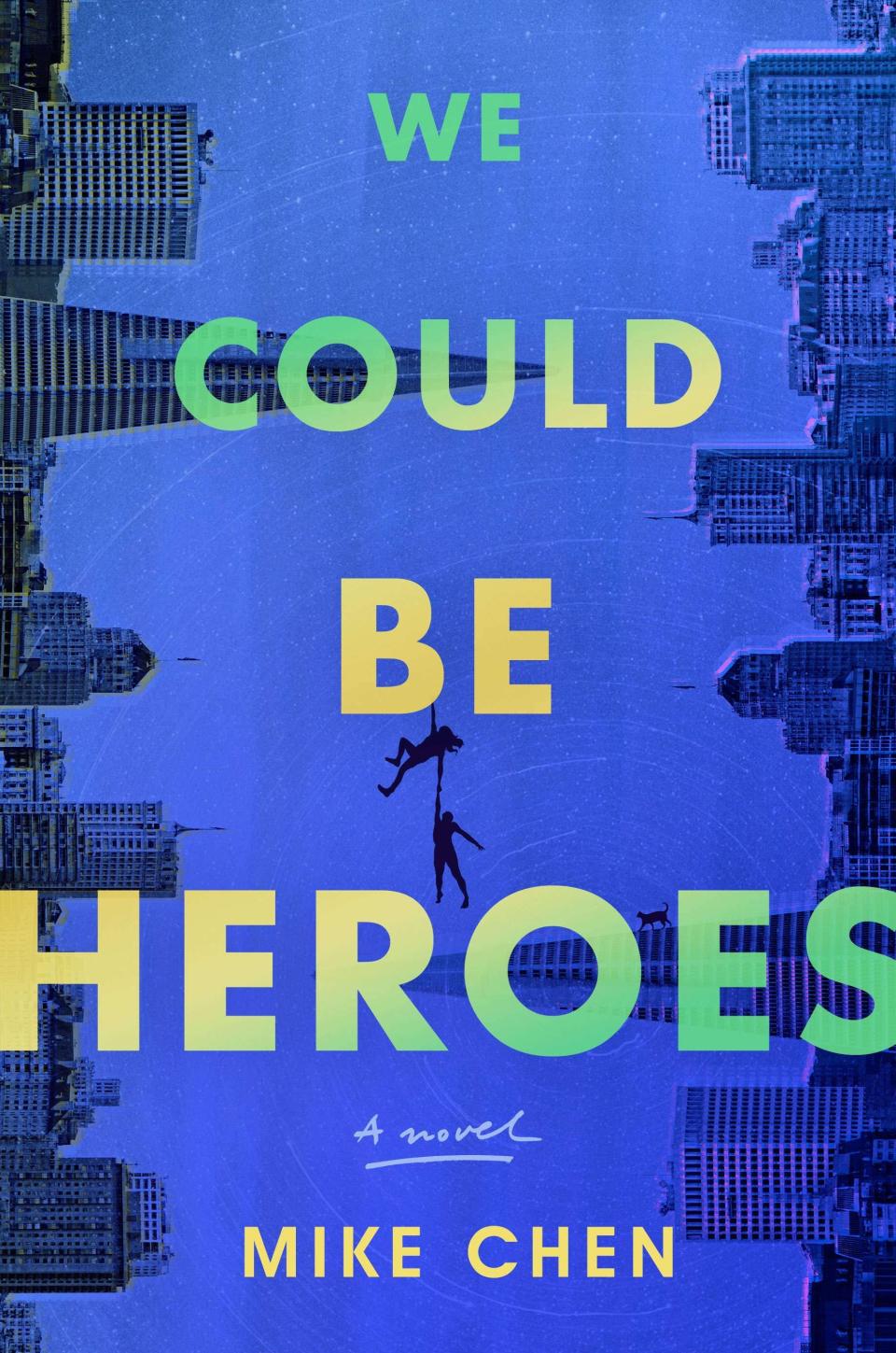 13) <i>We Could Be Heroes</i> by Mike Chen